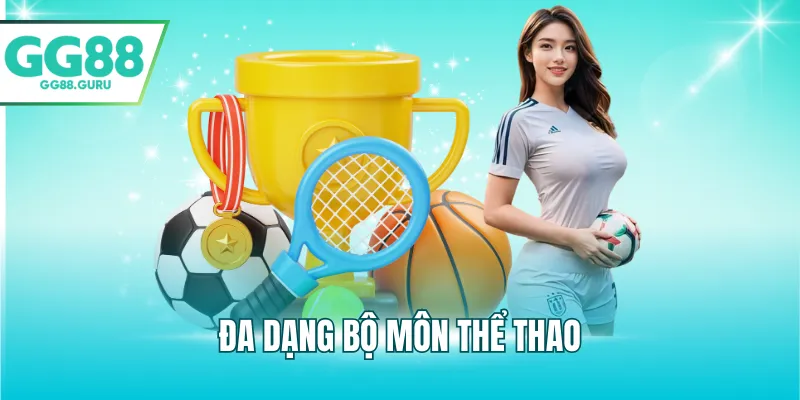 Đa dạng bộ môn thể thao